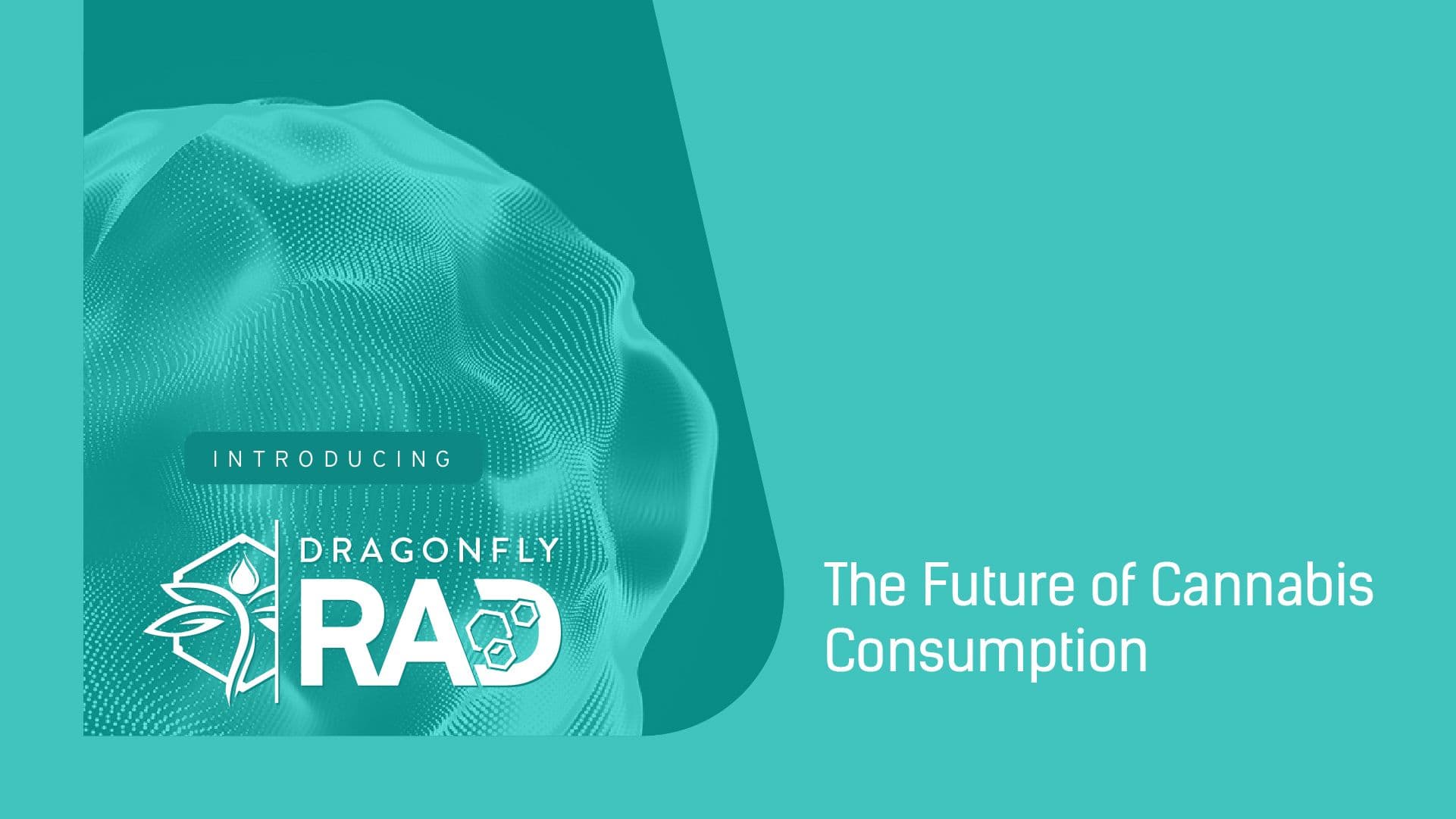 The Future of Cannabis is Here: Meet RAD